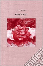 Yan Pei-Ming. Innocent. Ediz. illustrata libro