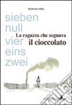 La ragazza che sognava il cioccolato libro