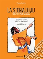 La storia di Qiu detto il Randazzo libro