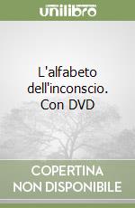 L'alfabeto dell'inconscio. Con DVD libro