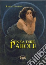 Senza dire parole libro