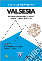 Carta escursionistica Valsesia quadrante Sud Ovest. Riva Valdobbia, Campertogno, Mollia, Rassa, Scopello libro