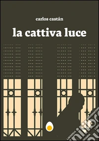 La cattiva luce
