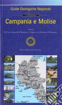 Campania e Molise. Guide geologiche regionali