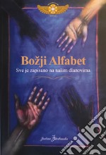 Bozji alfabet. Sve je zapisano na nasim dlanovima libro