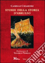 Storie della storia d'Abruzzo libro