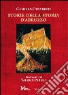 Storie della storia d'Abruzzo libro