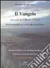 Il Vangelo secondo lo Spirito Santo. Passi essenziali con avvio alla meditazione libro di Guarnotta Pietro Raciti I. (cur.)