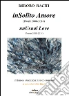 InSolito amore. Poesie 2008-2014. Ediz. multilingue libro di Raciti Isidoro