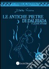 Le antiche pietre di Dalriada e altre storie. Le nebbie di meteora. L'ottavo incarico libro