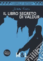 Il libro segreto di Valdur. Le nebbie di meteora. L'ottavo incarico libro