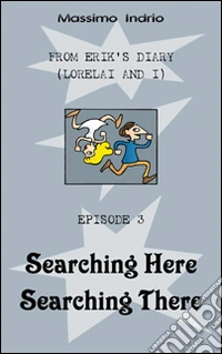 Searching here searching there