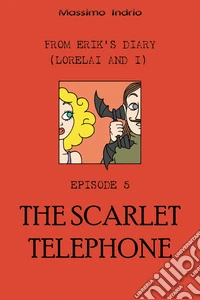 The scarlet telephone
