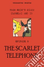 The scarlet telephone libro