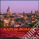 Sapor Romae. Cosa come dove. Ediz. italiana e inglese