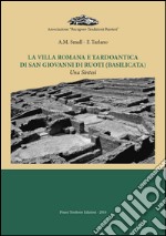 La villa romana e tardoantica di San Giovanni di Ruoti (Basilicata). Una sintesi libro