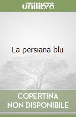 La persiana blu