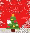 Il coniglietto Etto e il mistero del Natale. Ediz. integrale libro