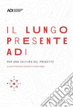 Il lungo presente ADI. Per una cultura del progetto libro