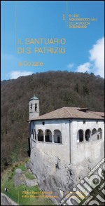 Il santuario di S. Patrizio a Colzate. Guida alle chiese parrocchiali di Bergamo libro