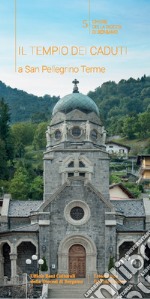 Il Tempio dei caduti a San Pellegrino Terme