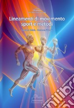 Lineamenti di movimento. Sport e metodi