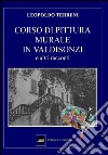 Corso di pittura murale in Valdisonzi e altri racconti libro di Terreni Leopoldo