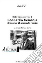 Leonardo Sciascia: cronista di scomode realtà libro