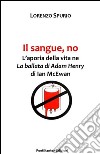 Il sangue, no. L'aporia della vita ne «La ballata di Adam Henry» di Ian McEwan libro