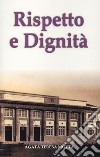 Rispetto e dignità libro di Motta Agata Teresa