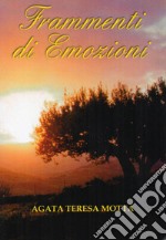 Frammenti di emozioni libro