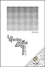 Lo spirito soffia dove vuole. Diario russo-ortodosso libro