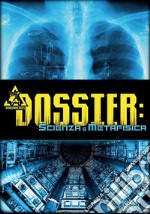 Dossier. Vol. 1: Scienza e metafisica libro