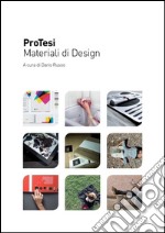 ProTesi. Materiali di design. Ediz. integrale libro