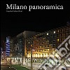 Milano panoramica libro di Olivari Stefano