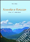 Nuvole e roccia. Poesia arte ricette vegane curiosità libro