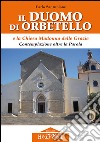 Il duomo di Orbetello e la chiesa Madonna delle Grazie. Contemplazione oltre la parola libro di Santunione Carlo