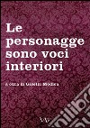 Le personagge sono voci interiori libro