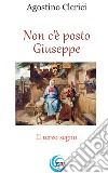 Non c'è posto Giuseppe. Il terzo segno libro