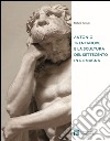 Antonio Trentanove e la scultura del Settecento in Romagna libro