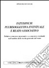 Fattispecie plurisoggettiva eventuale e reato associato libro