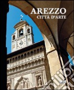 Arezzo città d'arte libro