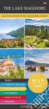 The Lake Maggiore. All you need to know to visit the Lake Maggiore at its best libro