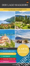 Der Lago Maggiore. Alles was sie Wissen Müssen um zu Besuchen der Lago Maggiore libro