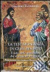 La testimonianza di Gesù risorto. È solo nella gratitudine che si conosce veramente libro