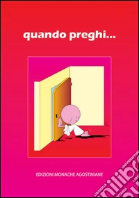 Quando preghi
