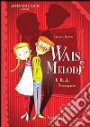 Il baule scomparso. Wais e Melody libro di Rindone Carlotta