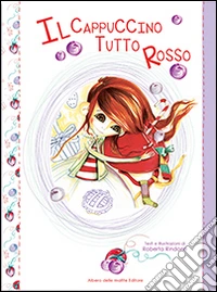 Il cappuccino tutto rosso