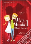 Il baule scomparso. Wais e Melody. Vol. 1 libro di Rindone Carlotta