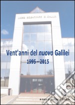 Vent'anni del nuovo Galilei 1995-2015 libro